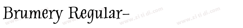 Brumery Regular字体转换